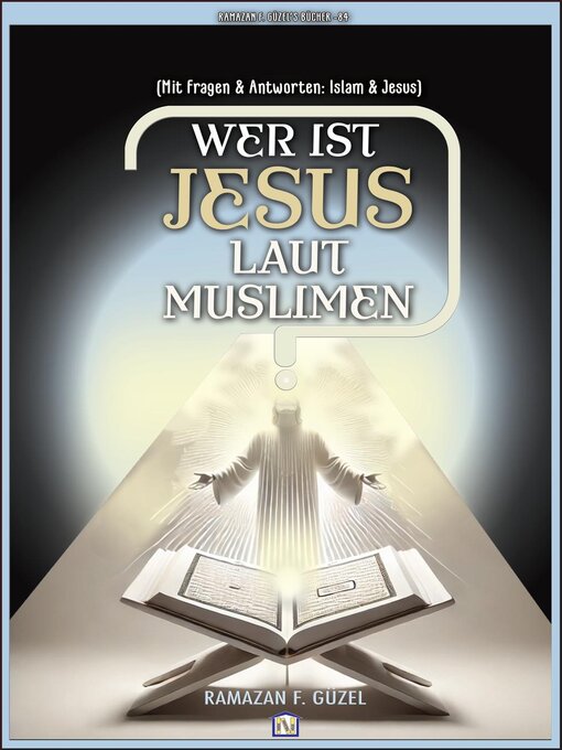 Title details for Wer ist Jesus laut Muslimen? by Roh Nordic AB - Available